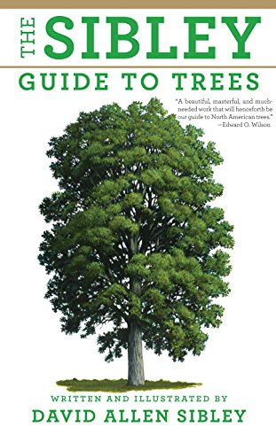 cover The Sibley Guide to Trees by David Allen Sibley